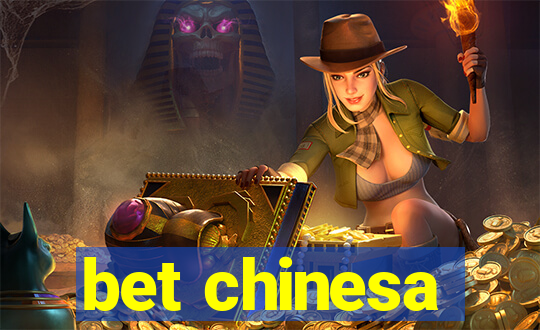 bet chinesa